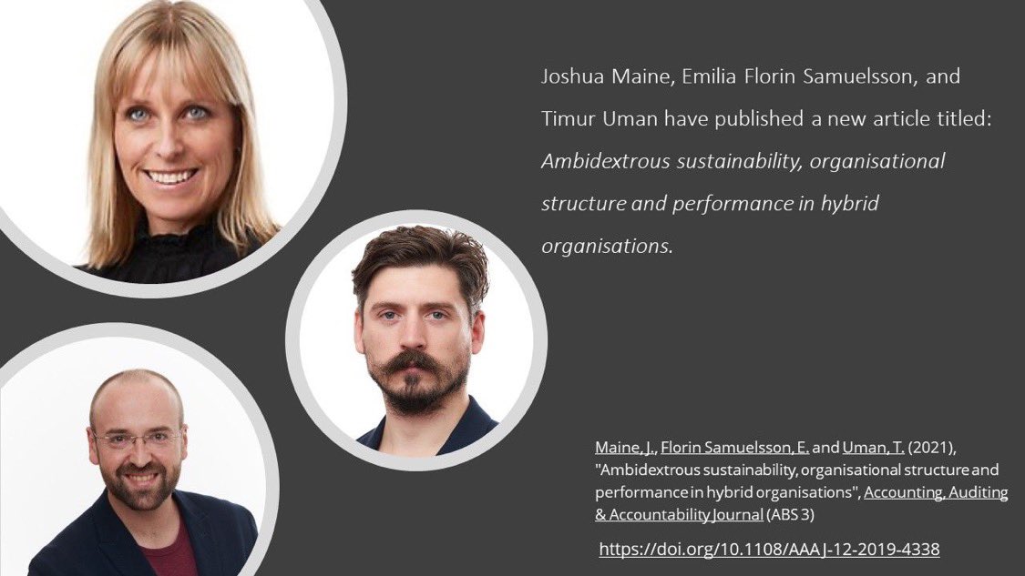 mmtc_ju's tweet photo. Congratulations to @mmtc_ju members Joshua Maine, Emilia Florin Samuelsson, and Timur Uman on their new publication: "Ambidextrous sustainability, organisational structure and performance in hybrid organisations" published in Accounting, Auditing &amp; Accountability Journal (ABS 3) https://t.co/iBnB0N0nHq
