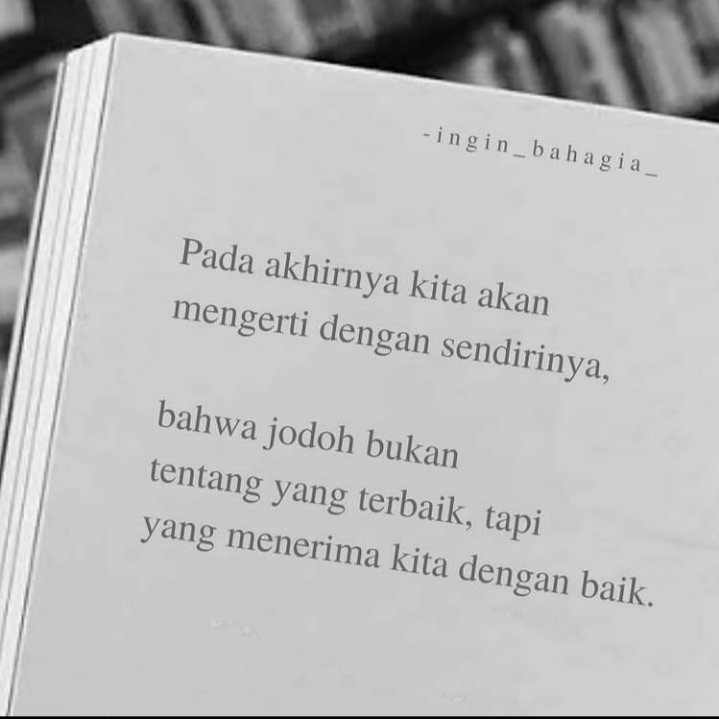 Smoga dipertemukan dgn org yg tepat✨