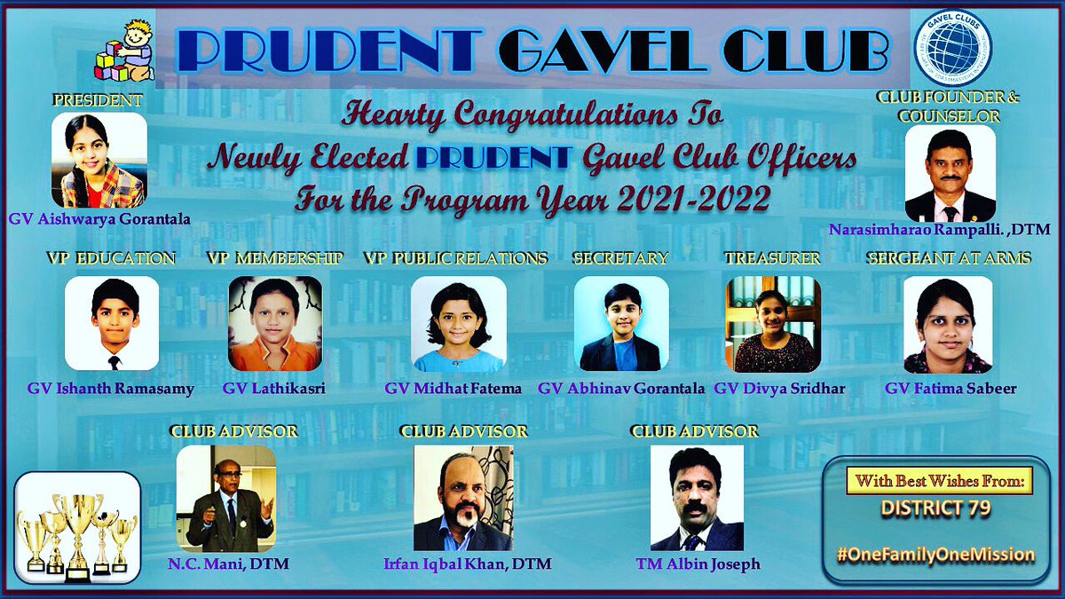 It gives me great pleasure and feeling Proud to announce the New Executive Committee of *Prudent Gavel Club* for the program Year 2021-22.

Heartiest Congratulations
With regards …….
Narasimha Rao, DTM
Club Counselor,
Prudent Gavel Club
Area 52, Division O, D79.
