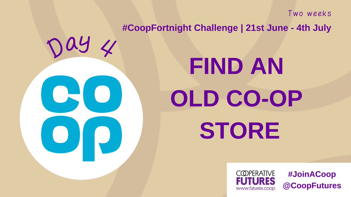 Day 4 Find an old co-op store – they’re all over the place. Take a pic (we especially love ghost signs!) and send it to us or tag us @coopfutures #JoinACoop #CoopFortnight