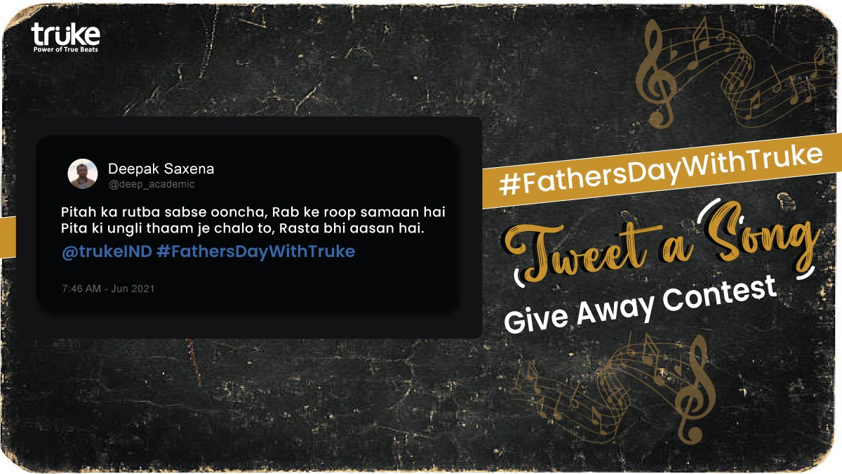 #GiveawayAlert
This #FathersDay2021 Celebrate it with Truke. Tweet a song lyrics dedicated to your father & stand a chance to Gift him a brand new Truke Buds
.
Read the rules for more details.
.
#fathersdaywithtruke #FathersDay #Giveaways #ContestAlertIndia https://t.co/yQU3Vgo9bJ