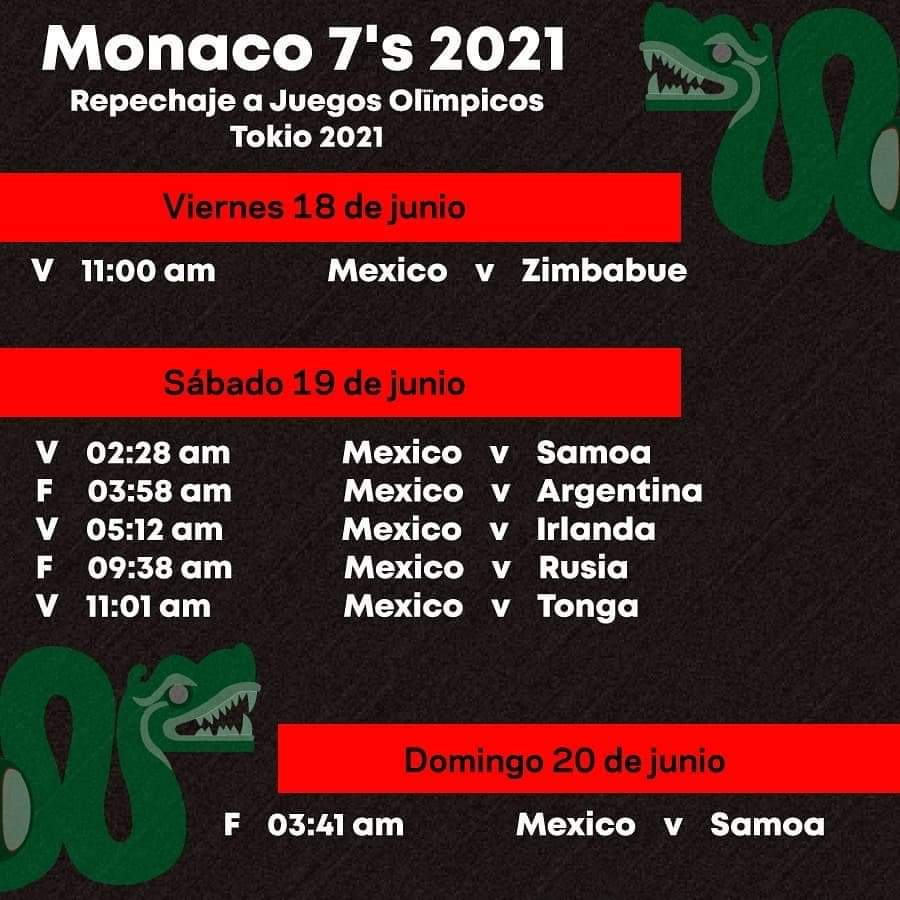 Repechaje Olímpico
#Monaco7s @Rugby_Mexico

Viernes 18
v Zimbabue 🇿🇼 11:00 am

Sábado 19
v Samoa 🇼🇸 2:28 am
v Irlanda 🇮🇪 5:12 am
v Tonga 🇹🇴 11:01 am

Transmisión por FB World Rugby Sevens
facebook.com/worldrugby7s/