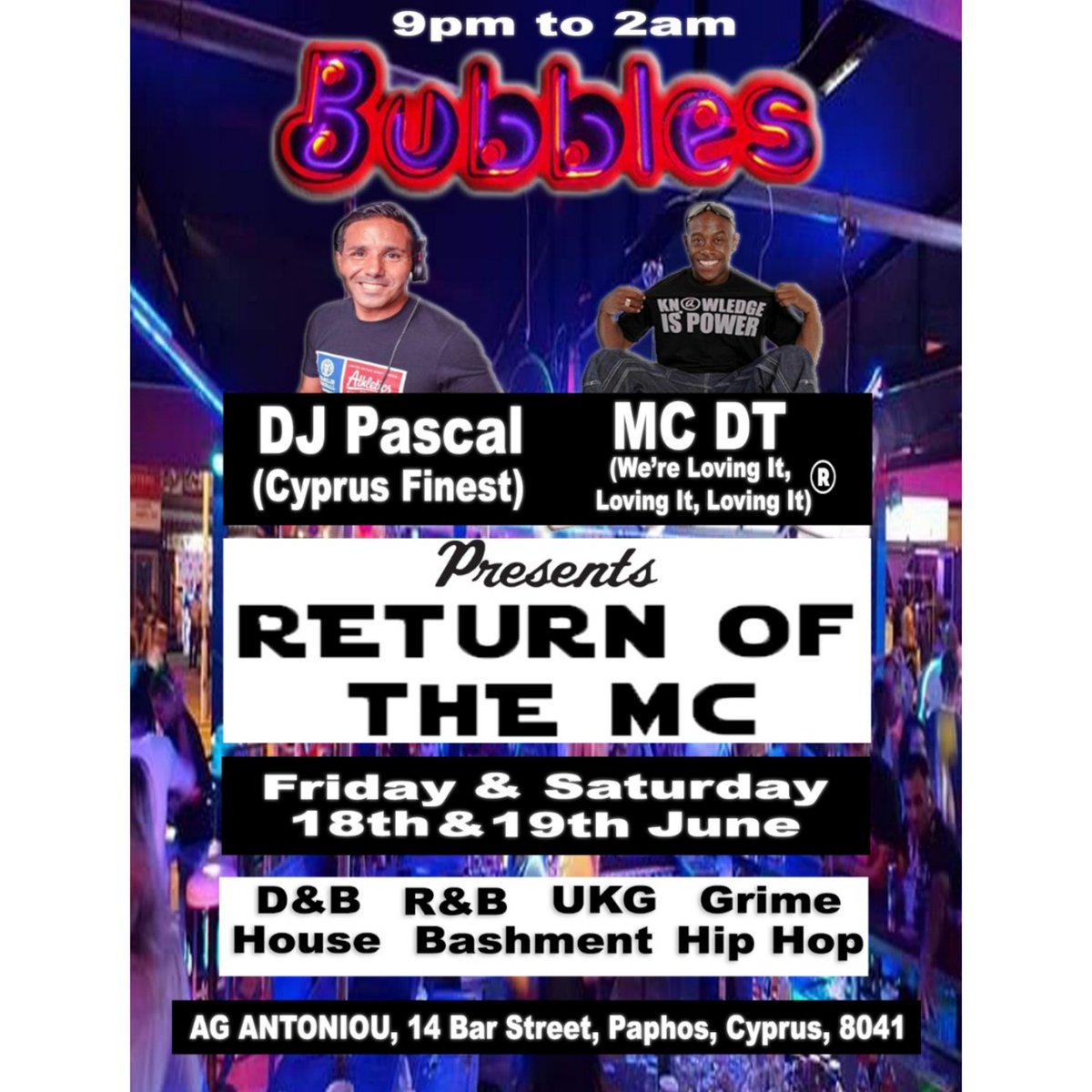 1MCDT's tweet photo. Tonight all roads, trains, planes and boats lead to @bubblesbarpaphos with @djpascalcyprus and @1mcdt presents sequel 1 of 'Return Of The MC' #LovingItLovingItLovingIt® #EnterTheDragon #mcdt #djPascal #djPascalMCDTonTour #UKG #Grime #HipHop #Bashment #DandB #RandB #House https://t.co/8u7VWURsr2