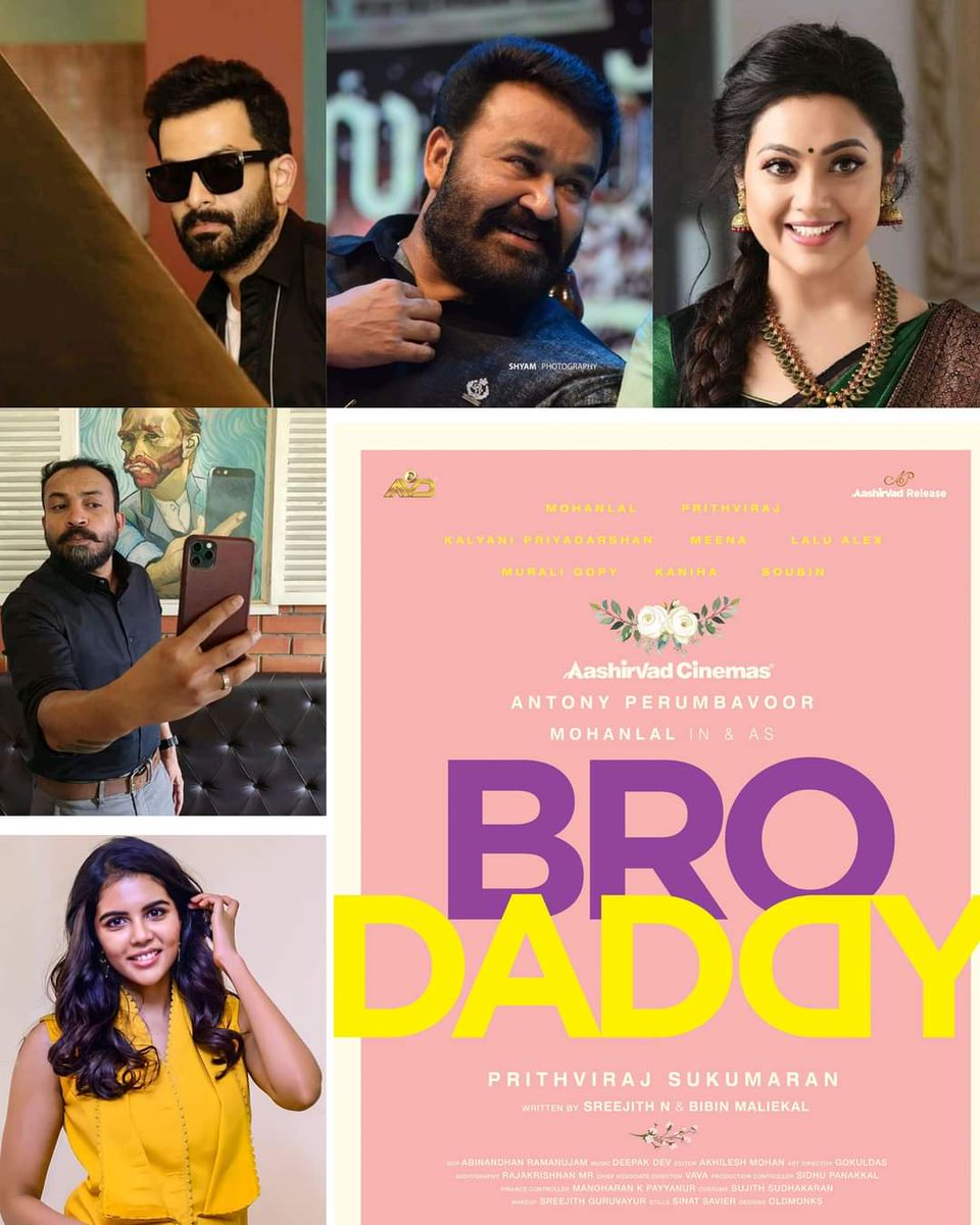 • Prithviraj’s second directorial after ‘Lucifer’  

Title : #BroDaddy 

Cast : #Mohanlal #PrithvirajSukumaran #KalyaniPriyadarshan #Meena #LaluAlex #MuraliGopy #Kaniha #SoubinShahir
 
Directed - @PrithviOfficial 
Written - #SreejithN #BibinGeorge

Can't Wait for this one  🤗❤️