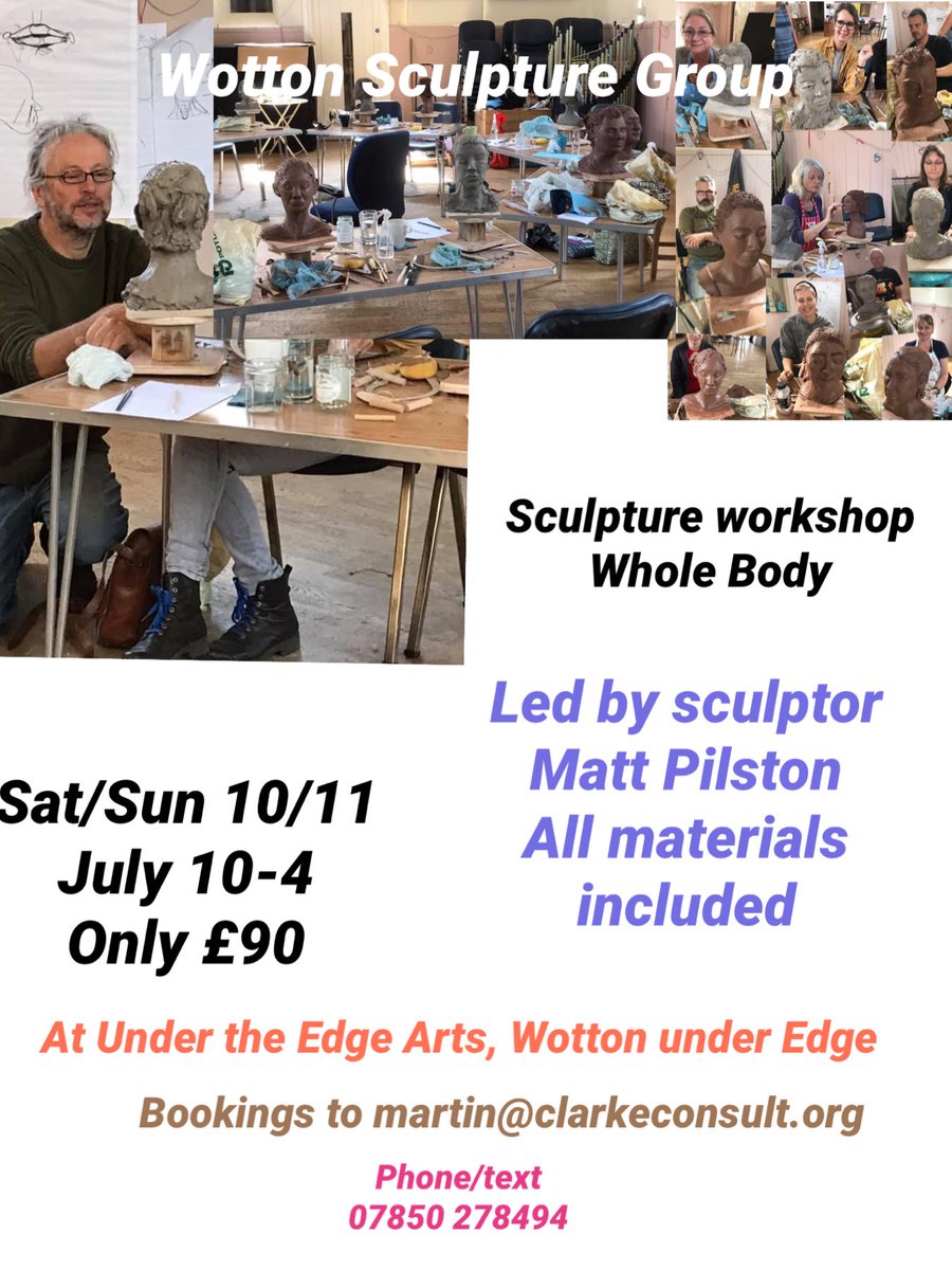 10/11 July - whole body sculpture with Matt Pilston - only £90 for the two day workshop at Under The Edge Arts, The Chipping Hall, Wotton under Edge. Register now at martin@clafkeconsult.org