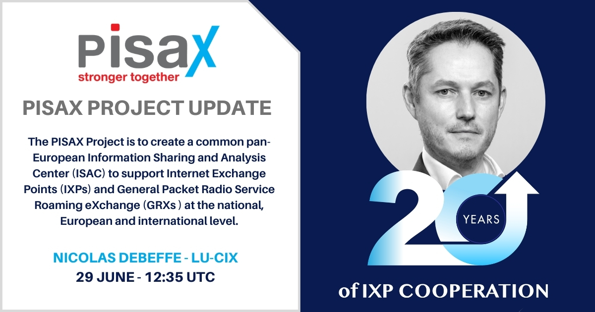 On 29th June, hear from Nicolas Debeffe of @LU_CIX who will give an update on the PISAX Project, supporting better #cybersecurity for #IXPs and #GRXs. #Register for the virtual forum: ow.ly/k2Yp50F6h74