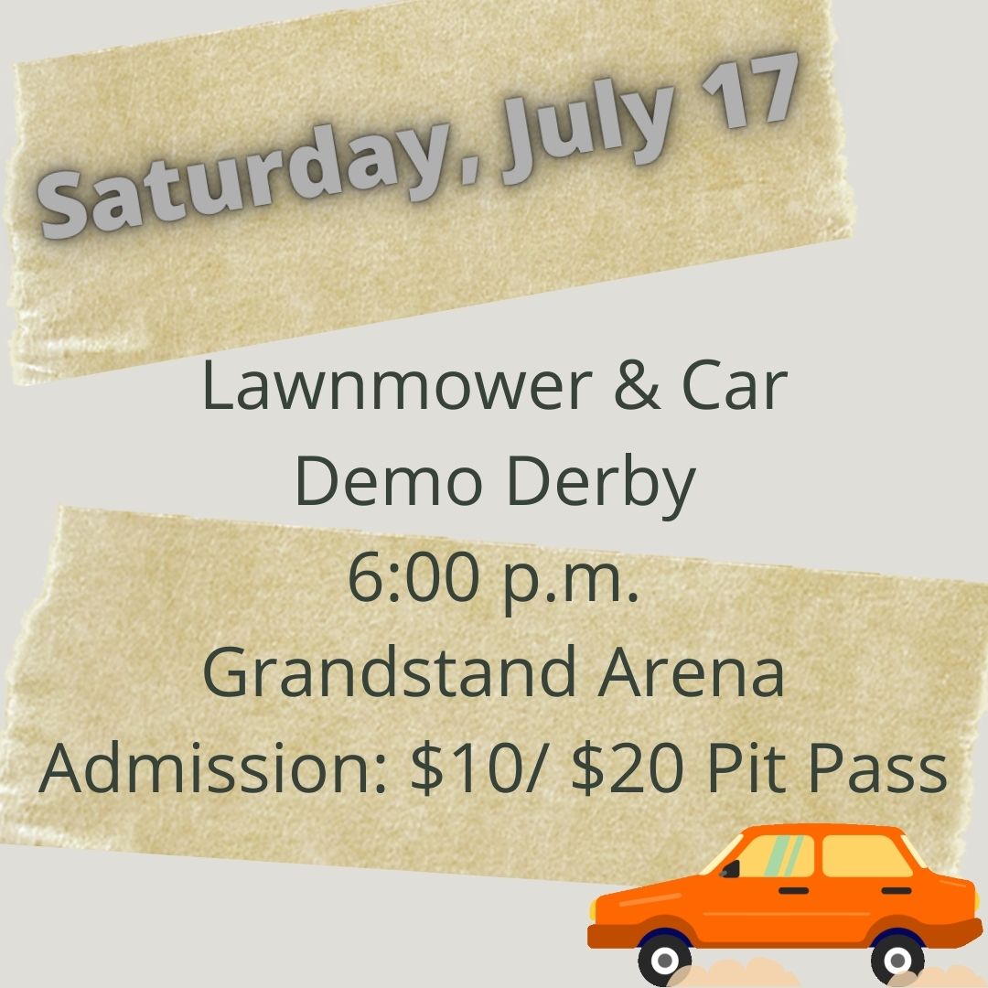 Today is the Dubois County Demo Derby With Lawnmowers and Cars! Head over to the grandstand arena tonight at 6:00p.m. to see lots of crashes!
