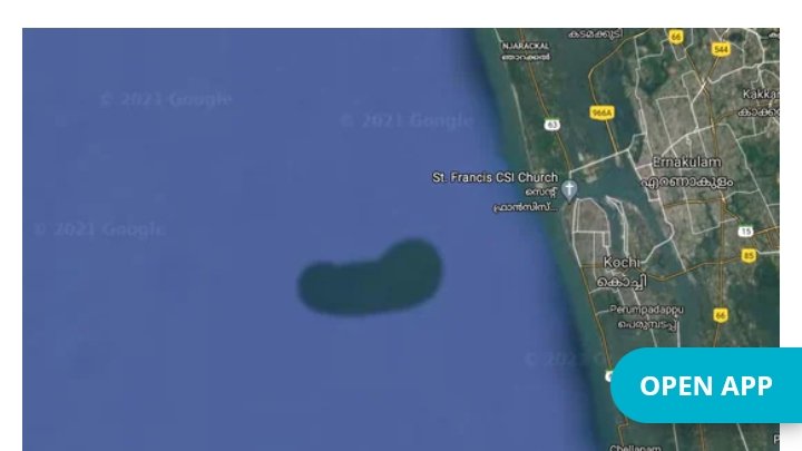 Google Maps show new ‘underwater’ structure in Arabian Sea near Kerala’s Kochi

Officials from the (KUFOS) are planning to investigate the matter after an organisation, Chellanam Karshika Tourism Development Society, wrote a letter to authorities.

നിങ്ങൾ അറിഞ്ഞോ..