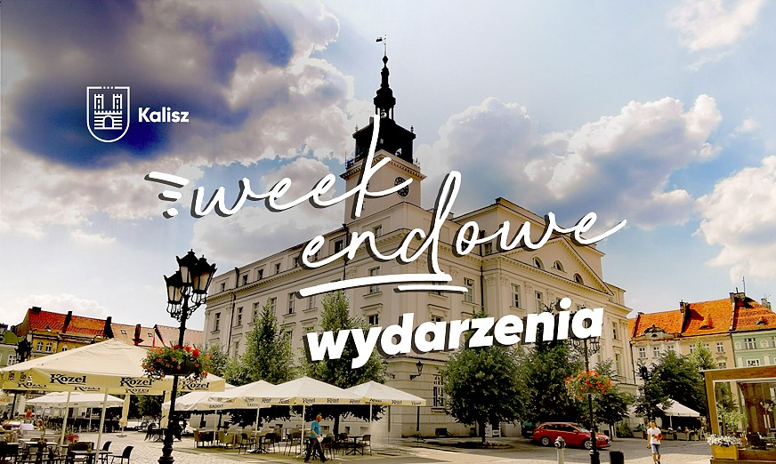 Zapraszamy do zapoznania się z wydarzeniami weekendowymi w Kaliszu: kalisz.pl/dla-mieszkanca…