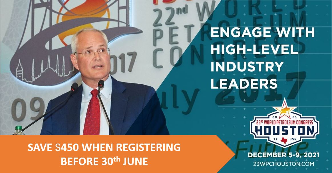WPC_Energy's tweet image. Early Bird rate for the 23rd World Petroleum Congress ends soon - book your place at 23wpchouston.com before the 30th June and save $450

Join us in Houston when the global #oil, #gas and #energy sector meets at the 23rd WPC from 5-9 December

#23WPC2021