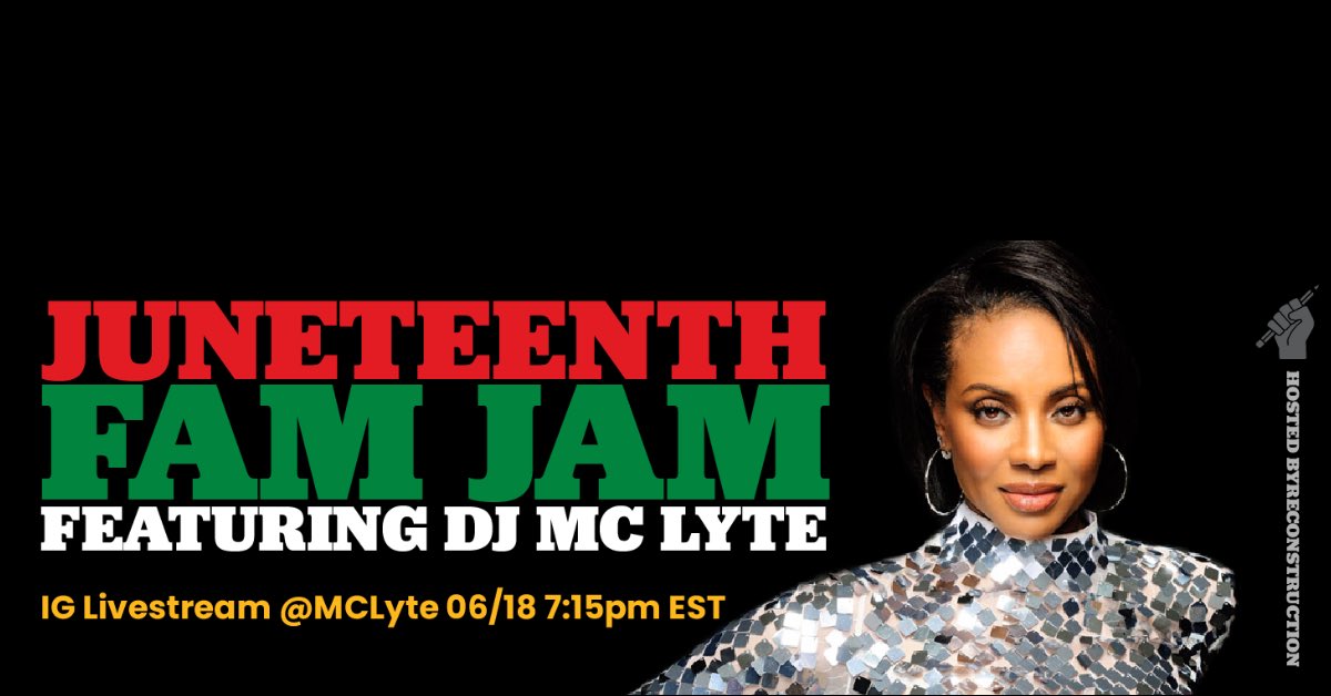 mclyte's tweet photo. Weโre turning up at the Fam Jam Dance Party TONIGHT at 7:15 p.m. EST (4:!5 p.m. PST) for the @reconstruct_us #Juneteenth weekend! Iโll be on the ones and twos, so you already know what time it is! #FreedomLoading https://t.co/Yl0B3FpGMI