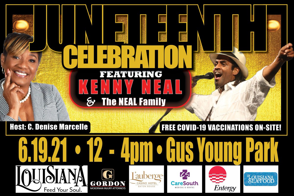 JUNETEENTH CELEBRATION/COVID VACCINES  - The event will go on as planned tomorrow, June 19. Free crawfish, live music by Kenny Neal and COVID-19 vaccines administered by CareSouth. NOON TO 4 P.M. at Gus Young Park.  #JuneTeenth2021 #FreedomDay