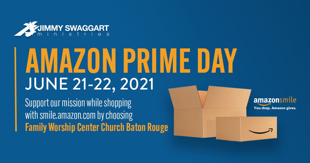 Sonlife Broadcasting Amazon Prime Day Runs June 21 22 21 Amazonsmile Will Donate A Portion Of The Proceeds From Your Purchase To Fwcbr When You Choose Family Worship Center Church As Sonlife Broadcasting Amazon Prime Day Runs June 21 22 21 Amazonsmile Will Donate A Portion Of The Proceeds From Your Purchase To Fwcbr When You Choose Family Worship Center Church As