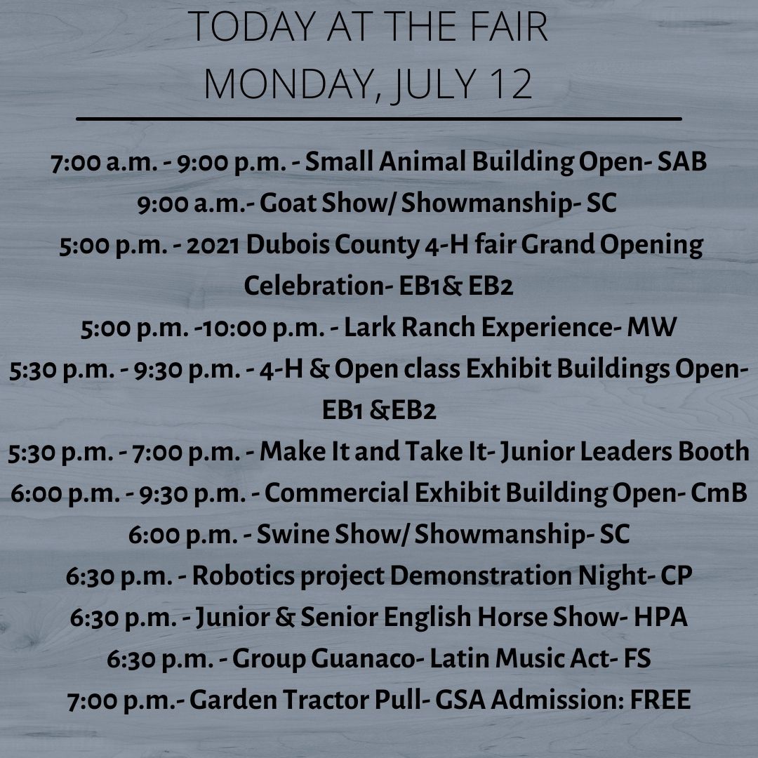 Today is the first day of fair! Check out everything going on today! We hope to see you there!