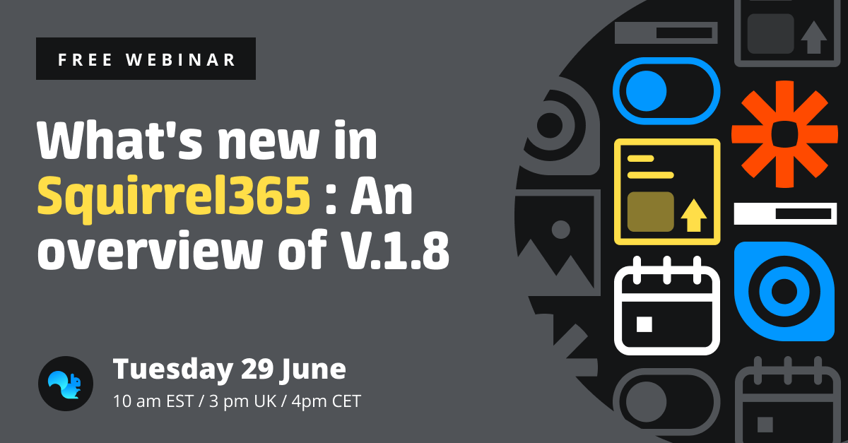 Squirrel_365's tweet photo. Toggle button, Date Picker, Progress bar, Metric tile, connections to Zapier and Ninox. Just some of the new features in Squirrel365 1.8. Sign up for our free webinar on Tuesday 29 June: https://t.co/XN7IkZDW0l https://t.co/392vjdk4ez