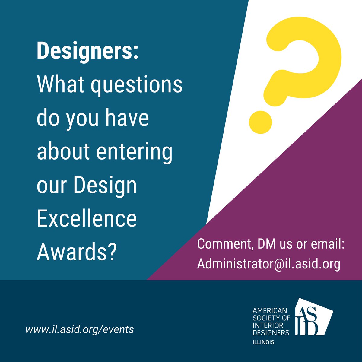 Designers! What questions do you have about entering our Design Excellence Awards? Comment, DM us or email Administrator@il.asid.org before 6pm on Tuesday the 22nd and we'll get back to you! #ASIDIL #ASID #DesignImpactsLives