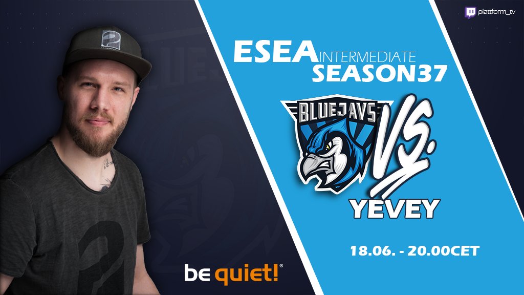 #ESEA #Cast am Freitag

<a href="/BLUEJAYS_Sports/">BLUEJAYS</a> Yongstars 🆚 YEVEY
📺 twitch.tv/plattform_tv
🎙️ Caster: Flo
🕗 20.00CET

#Werbung #twitch #twitchDE #gaming #stream #csgo #esport #twitchstreamer