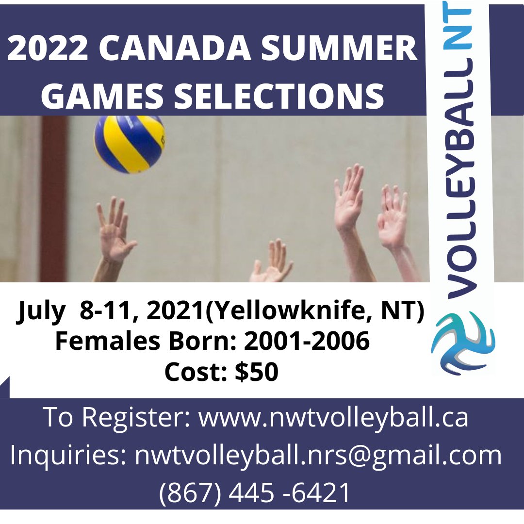 NWTVA's tweet photo. 2022 CANADA SUMMER GAMES SELECTIONS - REGISTRATION IS OPEN!!

To register: https://t.co/q5GSqPEbZX

Inquiries: nwtvolleyball.nrs@gmail.com

#NT #TeamNT #IndoorVolleyball #Yellowknife #NWT #Selections #2022CSG https://t.co/IGsIjLlYuo