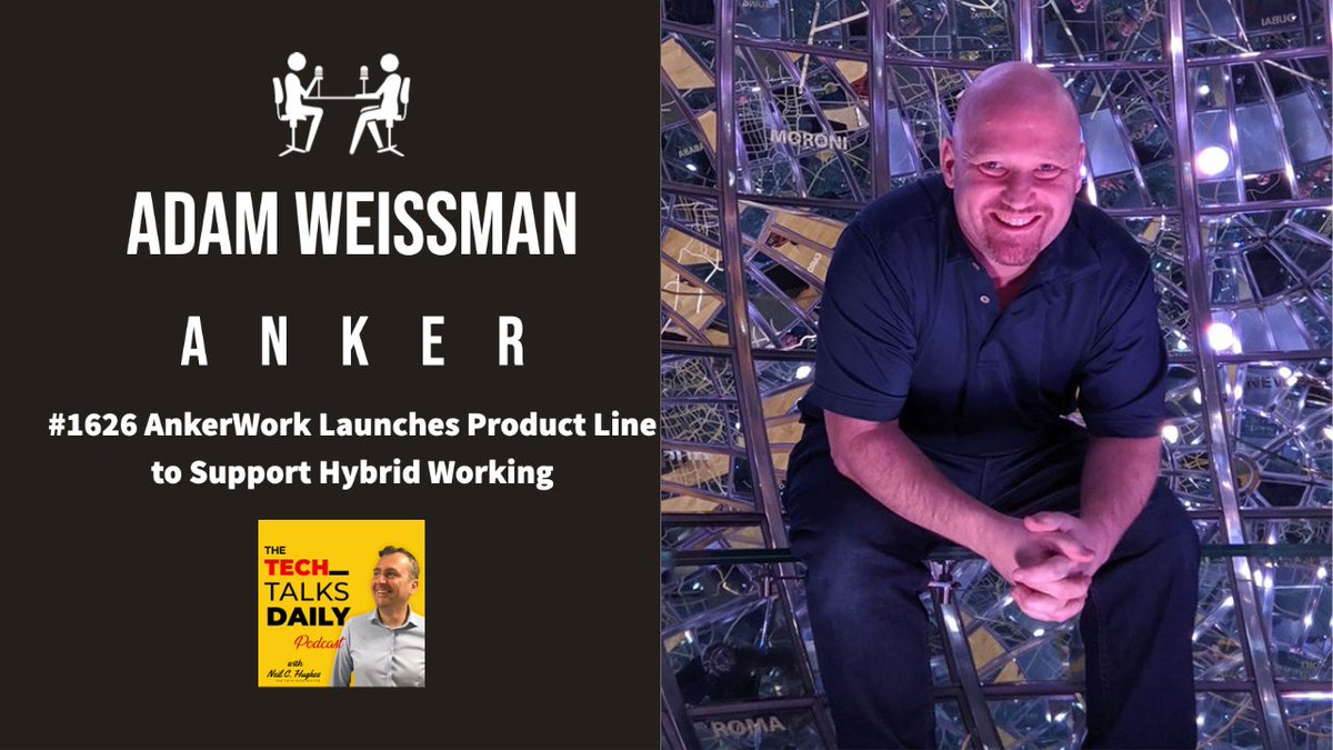 NeilCHughes's tweet image. Tech Talks Daily: @Adamweissman discusses why @AnkerOfficial has chosen to enter the B2B tech space. We also discuss where the hybrid work model is heading and how the new #AnkerWork product offerings will be equipped to address the future of work. techblogwriter.co.uk/anker/