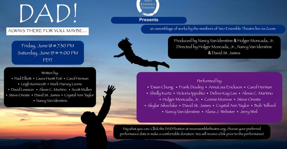 neoensembletheatre.org The wonderful <a href="/jwipe/">Jerry Weil</a> will be performing my comedic monologue "Emperors" as part of "Dad!",  the latest online production from <a href="/NEOEnsemble/">NEO Ensemble Theatre</a>. Performances tonight at 7:30 pm Pacific and Saturday at 4:00pm Pacific. Congrats and break a leg to all!