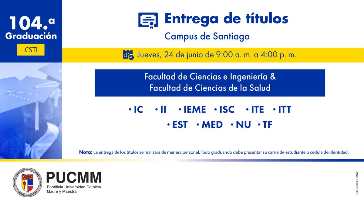 PUCMM's tweet photo. Distribución de carreras para la Entrega de Títulos de la #104GradCSTI https://t.co/QjjMRfCyEa