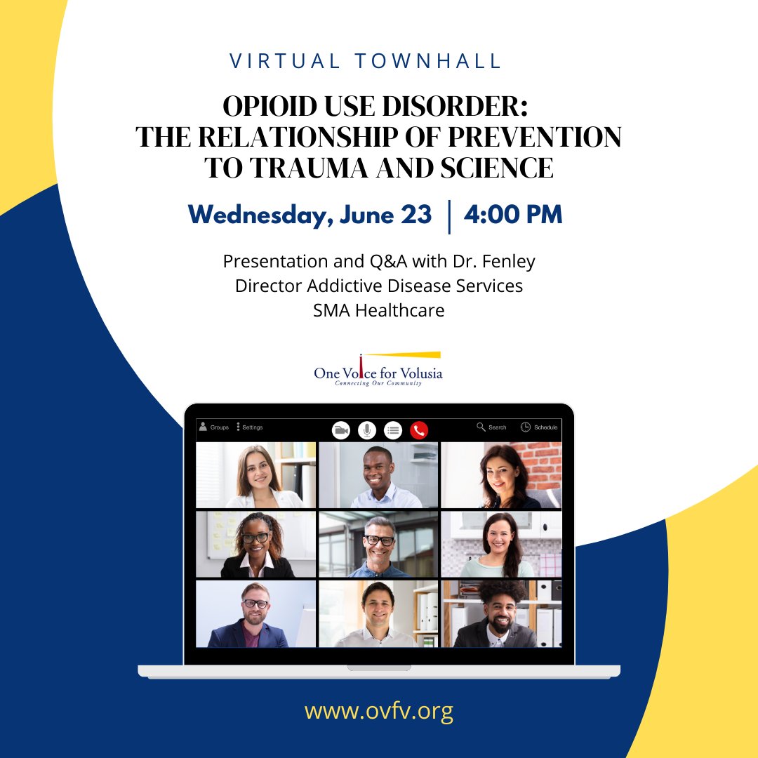 OneVoiceVolusia's tweet photo. Join us next week for the Virtual Townhall on Opioid Use Disorder: The Relationship of Prevention to Trauma and Science with Dr. Fenley. Zoom Link: https://t.co/ulmfAmnWG8 https://t.co/c3DA4KtMo9