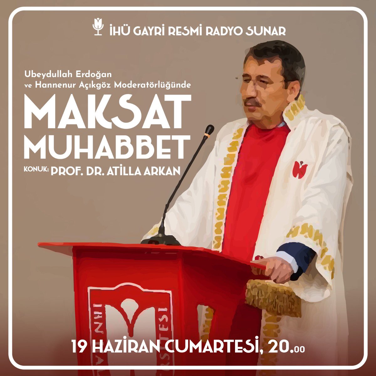 ihuradyo's tweet photo. Yayın yolculuğumuza fevkalade bir buluşmayla devam ediyoruz 💥

Hannenur Açıkgöz ve Ubeydullah Erdoğan’ın moderatörlüğünde Rektörümüz Prof. Dr. Atilla Arkan hocamızı ağırlıyoruz. “Maksat Muhabbet” yarın saat 20.00’de sizlerle.

Sormak istediklerinizi mesajla iletebilirsiniz 🤗 https://t.co/OtDlzhyOuS