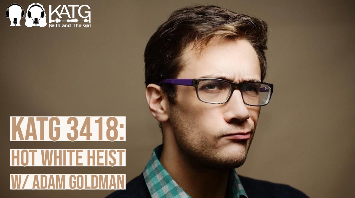 keithandthegirl's tweet photo. KATG 3418: Hot White Heist w/ @theadamgoldman
https://t.co/PORfJB5q9b
The Outs creator Adam Goldman to discuss his latest tour de force Hot White Heist
#keithandthegirl #podcast #nyc #comedy #katg #BLM #Juneteenth #theouts #hotwhiteheat #MarjorieTaylorGreene #HatWRKS https://t.co/nMztEtKbPG