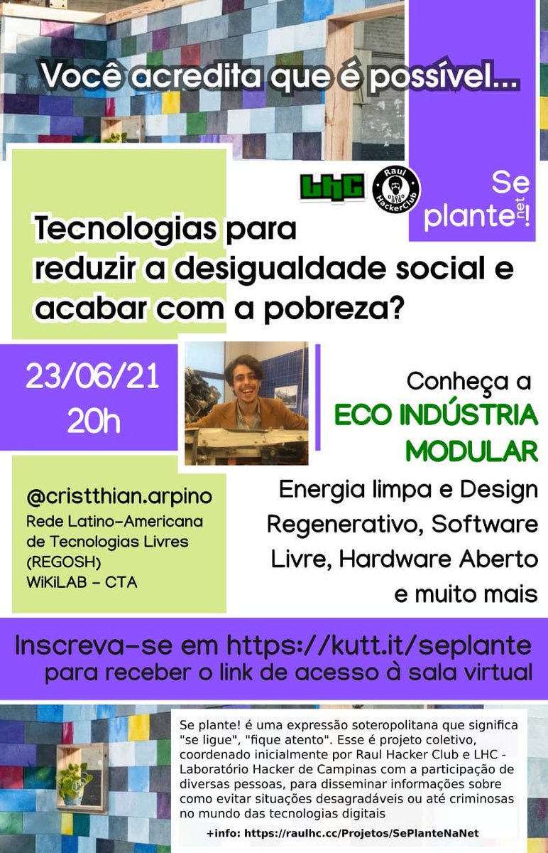 lhc_campinas's tweet photo. Se Plante! Na Net: contra esparros digitais.
Conheça a Eco Indústria Modular, energia limpa e design regenerativo, software livre, hardware aberto e muito mais.
https://t.co/a3XY3Pc8CN
#hackerspaces #seplante #seplantenanet #ecoindustriamodular #regosh https://t.co/XRukj2asmx