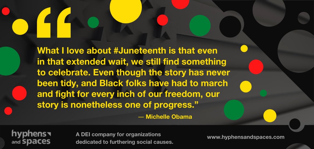 hyphensspacces's tweet photo. What I love about #Juneteenth is that even in that extended wait, we still find something to celebrate. #MichelleObama
#DEI#diversityequityinclusion #diversity #inclusion #blacklivesmatter #juneteenthcelebration  #blackowned  #blackexcellence #happyjuneteenth  #hyphensandspaces https://t.co/zZ7KpCkId9