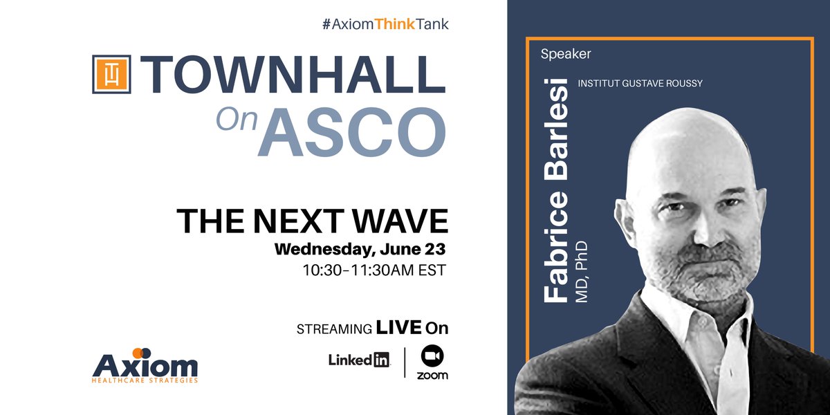 axiomhcs's tweet photo. Join #AxiomThinkTank as Dr. Fabrice Barlesi share insight on highlights from #ASCO21 in the Next Wave. The session will be streamed live on LinkedIn and Zoom. Register here https://t.co/8Ncyici5mA https://t.co/JLXahoghcF
