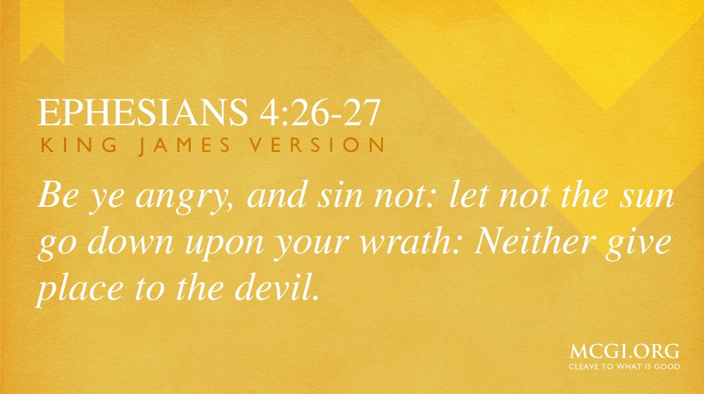 Members Church Of God International On Twitter: "Be Ye Angry, And Sin Not:  Let Not The Sun Go Down Upon Your Wrath: Neither Give Place To The Devil.  (Ephesians 4:26-27, Kjv) Https://T.co/Jv2S6T0O0V" /