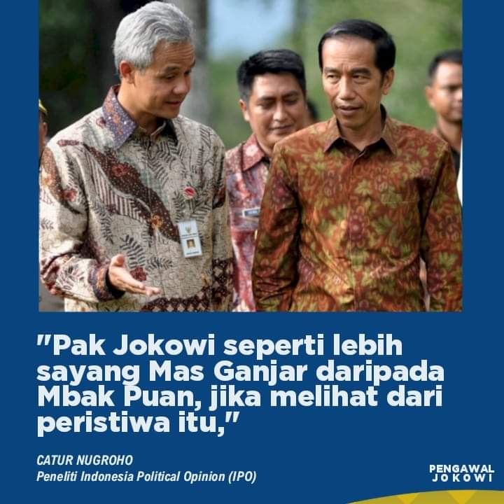 Presiden <a href="/jokowi/">Joko Widodo</a> sebagai petugas partai PDIP disinyalir mendukung Ganjar sebagai suksesinya pada 2024

"Pak Jokowi seperti lebih sayang Mas Ganjar daripada Mbak Puan, jika melihat dari peristiwa itu," imbuh Catur Nugroho ( peneliti IPO )