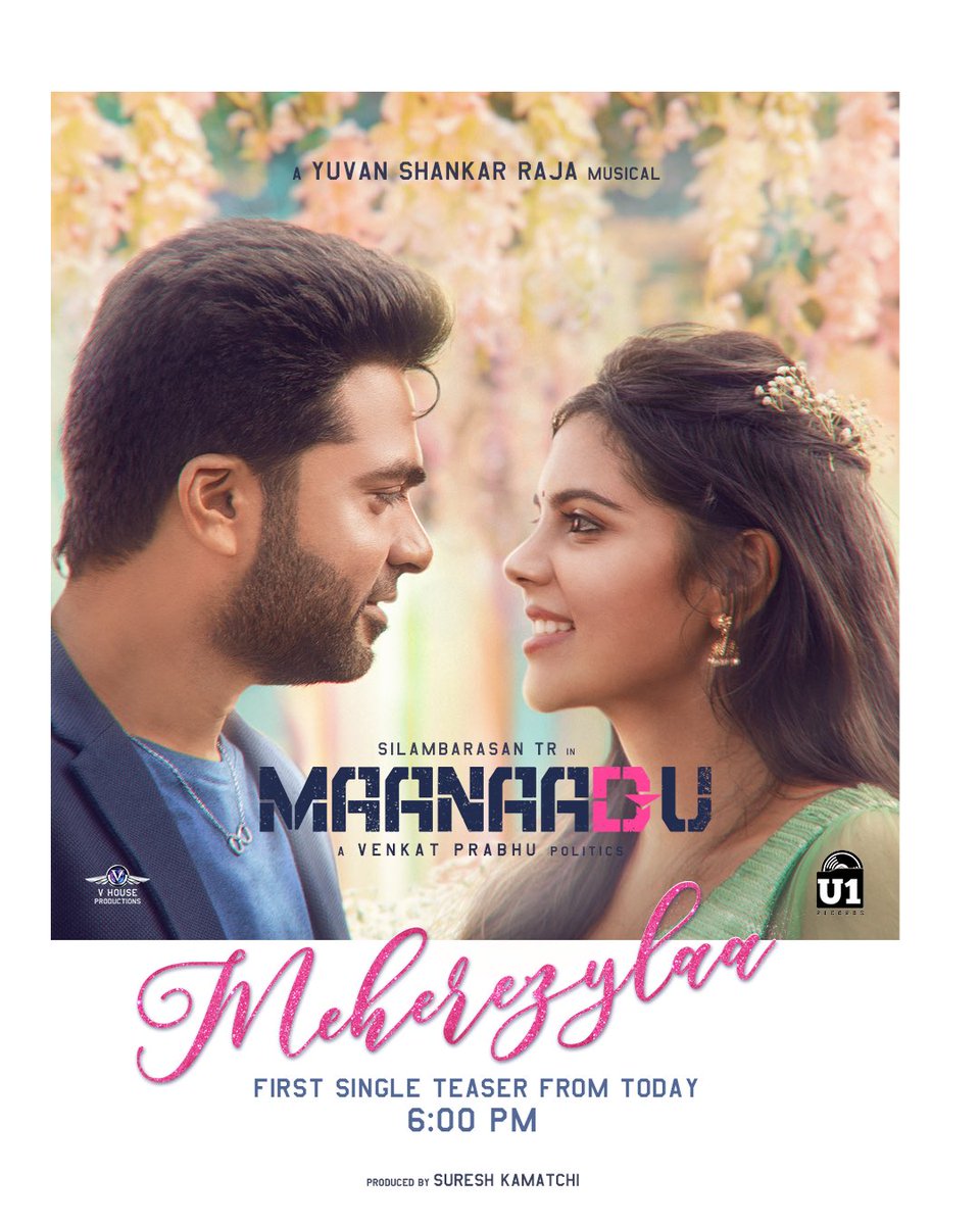 vp_offl's tweet photo. First single #meherezylaa teaser from #Maanaadu is releasing today at 6PM on @U1Records 😇

@SilambarasanTR_ 
@thisisysr @madhankarky @sureshkamatchi 
@kalyanipriyan 

#aVPpolitics #FirstSingleTeaserFromToday https://t.co/AStLWLbT00