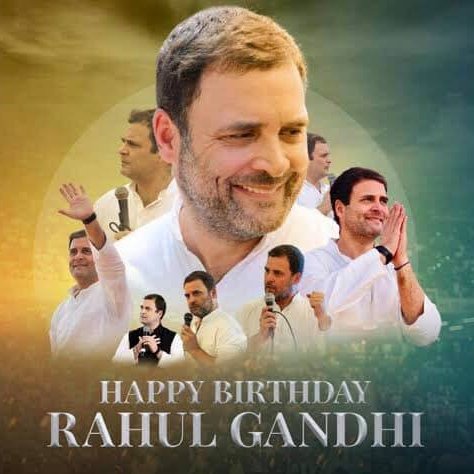 Happy Birthday Rahul Gandhi     