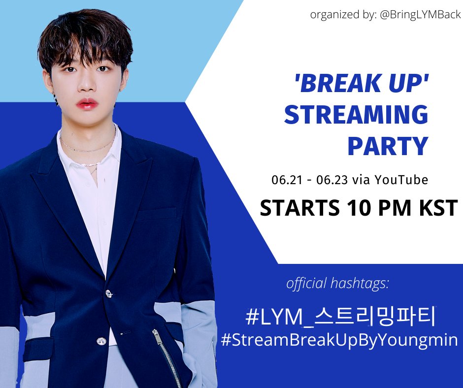 BringLYMBack's tweet photo. It's here! Our first streaming party!Starting 06.21 10 PM KST! Are you ready? We will be waiting for you! Spread the word so everyone can join us! 💙
#LYM_스트리밍파티
#StreamBreakUpByYoungmin https://t.co/FFFxjrAZFR