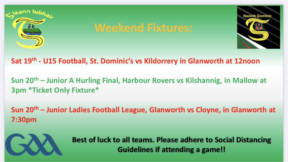 glanworthgaa's tweet photo. Weekend fixtures!! Best of luck to all teams. Please adhere to social distancing guidelines if attending any games. Please note that tickets are now gone for the JAHC final on Sunday!! @DominicGaa @GlanworthC @GlanworthLGFA @GCDGroup https://t.co/RLplPR86RY