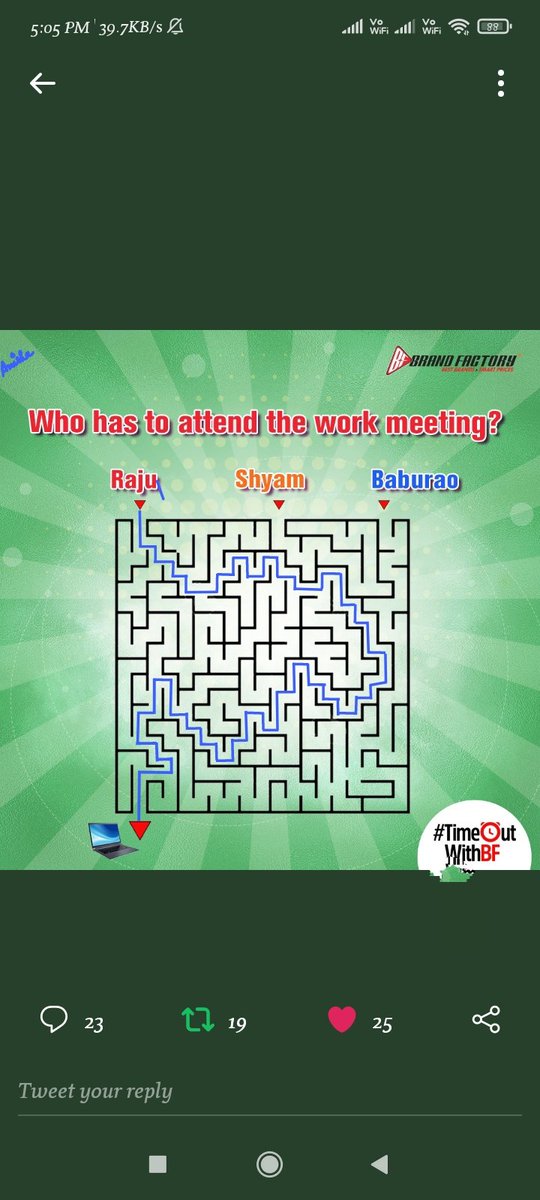 Nitish_nix's tweet image. Raju is going to attend the work meeting

#TimeOutWithBF #FindRoute #ContestIndia #ContestAlert #Contest #BrandFactory #Discounts365Days
@BrandFactoryIND
