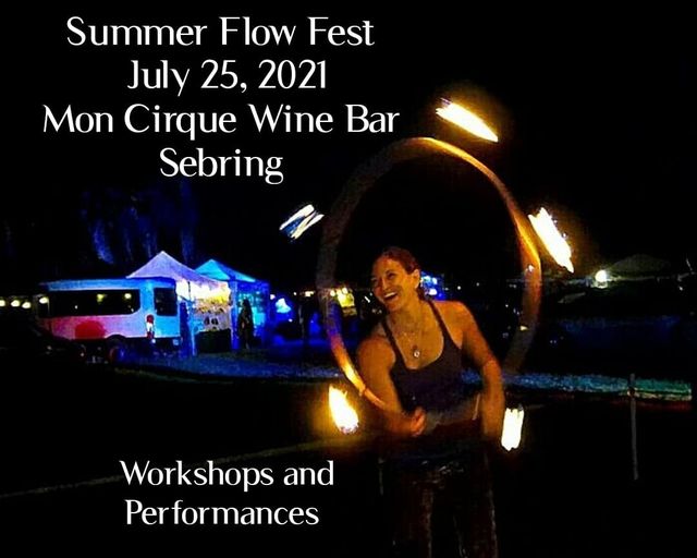 Flow Fest Promotions presents Summer Flow Fest on July 25th at Mon Cirque Wine Bar, 140 N. Commerce Ave. Sebring, Florida.