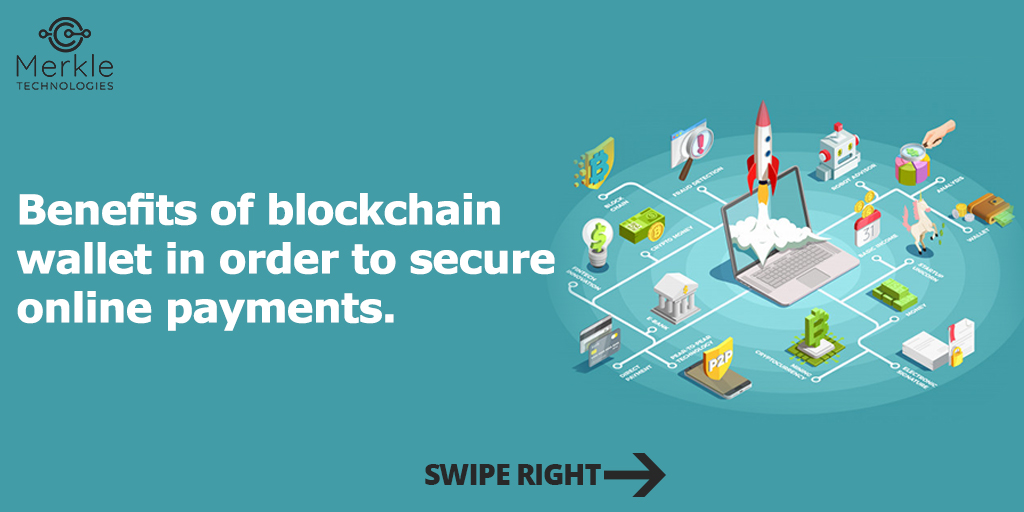 MerkleTech's tweet image. Benefits of blockchain wallet in order to secure online payments. 
#MerkleTechnologies #Merklecoin #MTT