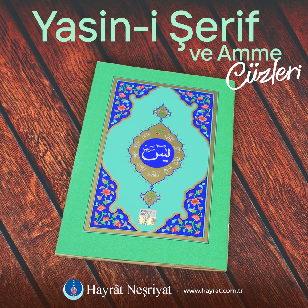Hayrat Neşriyat tarafından hazırlanmakta olan Yasin-i Şerif ve Amme cüzlerini muhtelif çeşitlerde ve ebatlarda mağazalarımızdan, sitemizden veya seçkin kitapçılardan temin edebilirsiniz...

📚 İncelemek için: hayrat.com.tr/yasin-kitaplari