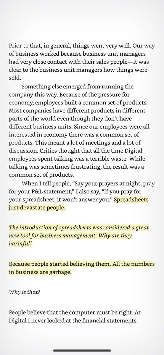 “Why are [spreadsheets] harmful?”

“Because people start believing in them. All the numbers in business are garbage.” – Ken Olsen, founder of DEC 

[book is ‘In the Company of Giants’]