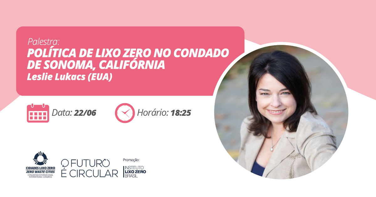 InstitutoLZB's tweet photo. Leslie Lukacs é nossa palestrante confirmada para o dia 22 às 18:25 falando sobre a política de Lixo Zero no Condado de Sonoma, Califórnia.

Se inscreva no evento pelo link:
https://t.co/YzrTKWpKxI https://t.co/JyYZw14pVM