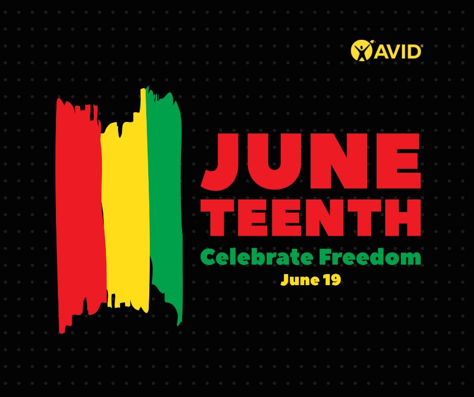We recognize the need for and commit to a continued pursuit toward equity and freedom for all. Happy #Juneteenth #FreedomDay #JubileeDay #LiberationDay #EmancipationDay #AVID