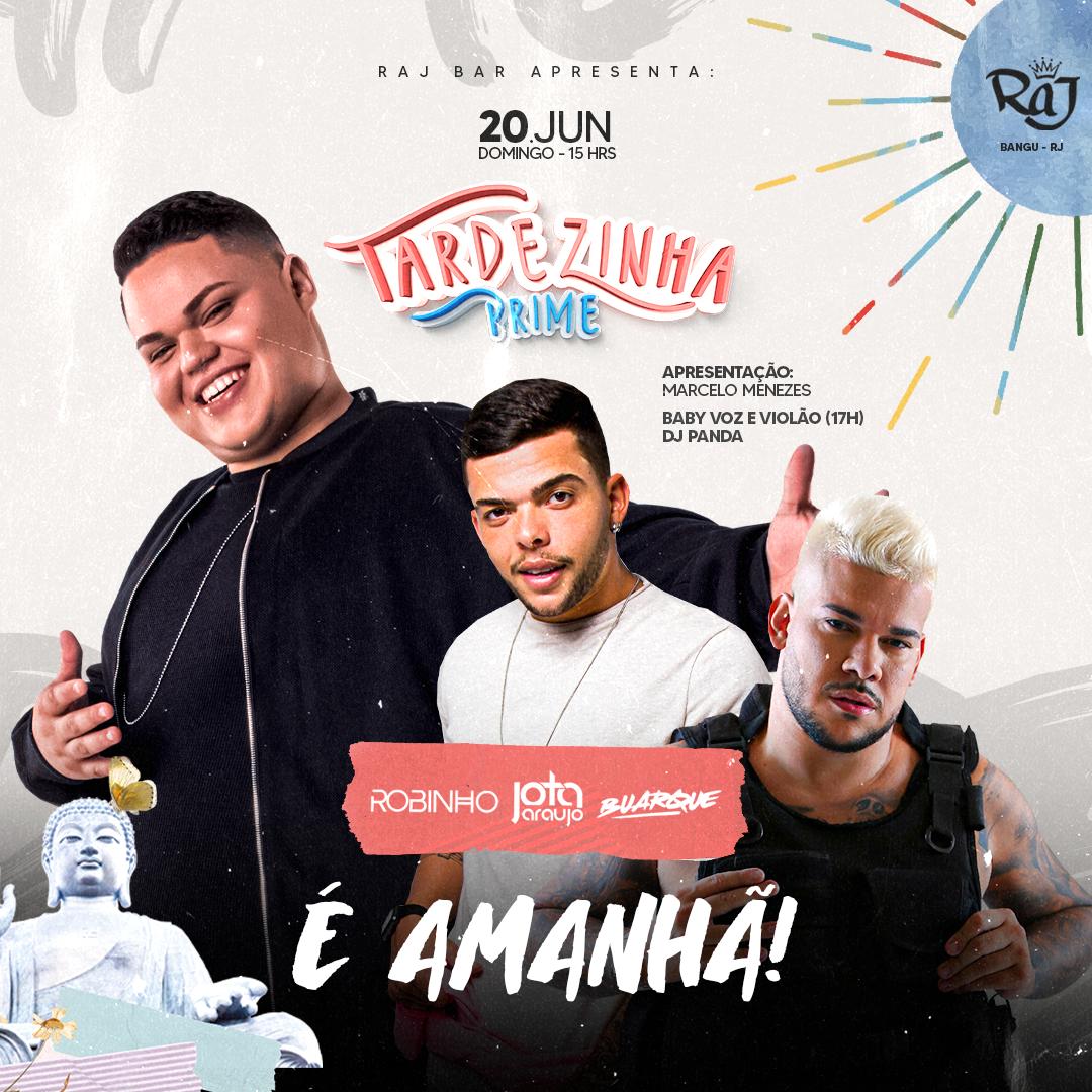 Domingão é dia de 💢Tardezinha Prime💢 no Raj de Bangu! As 15h.

✔️Buarque 
✔️Jotta  Araújo 
✔️Cantor Robinho 
✔️Baby , voz e violão 
✔️Dj Panda