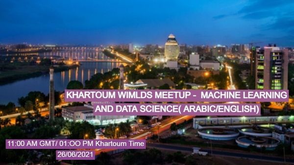 Join our FIRST <a href="/WiMLDS_Khartoum/">WIMLDS Khartoum</a> meeting on June 26
 
meetup.com/khartoum-women…