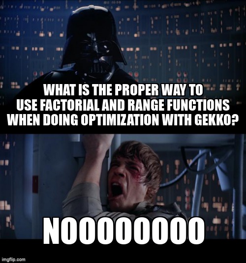 overflow_meme's tweet image. What is the proper way to use factorial and range functions when doing optimization with Gekko? stackoverflow.com/questions/6795… #gekko #optimization #mixedintegerprogramming #python #nonlinearoptimization