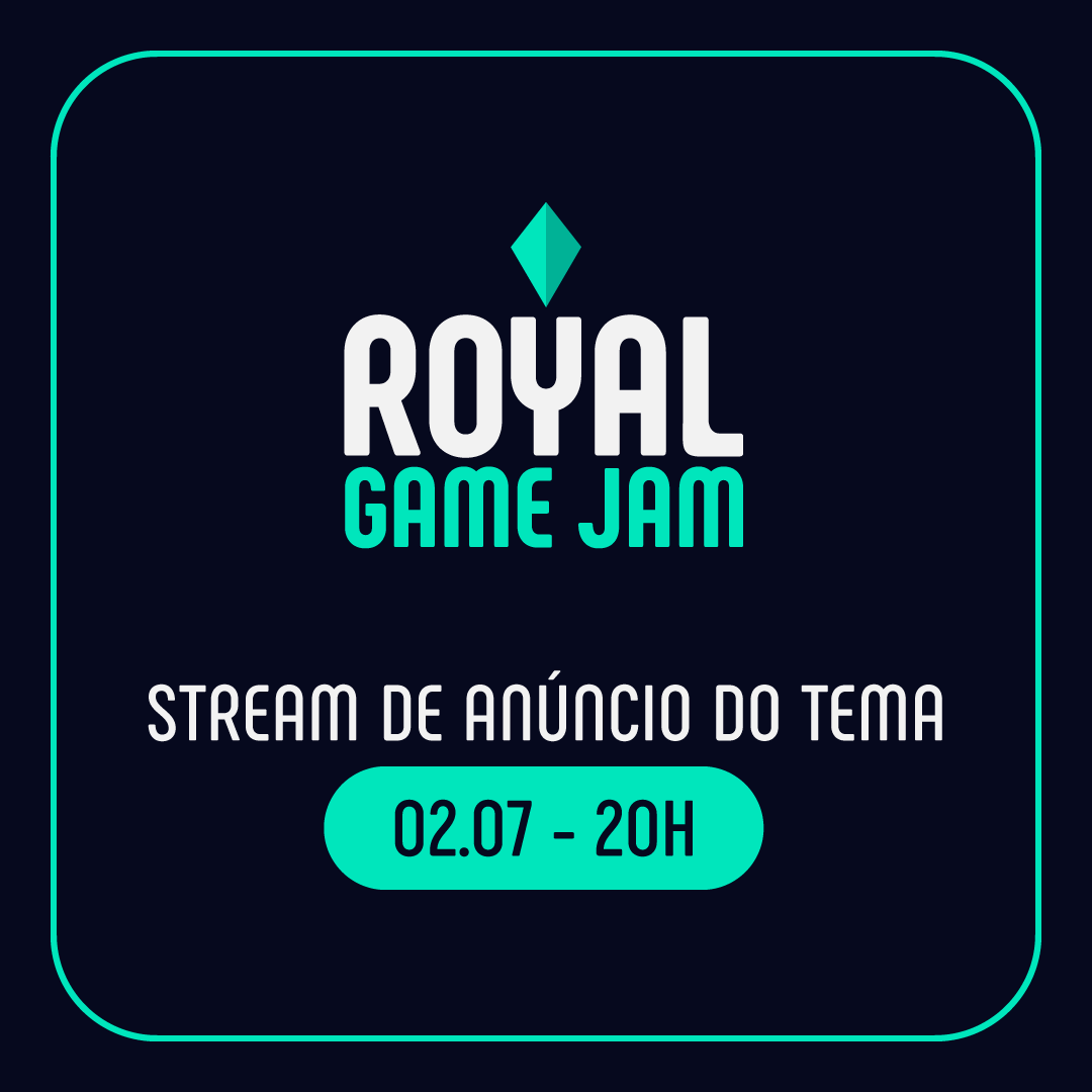 royalwebsbr's tweet photo. Temos data! A segunda Royal Game Jam da temporada terá seu tema revelado em live no dia 02 de julho. Já reserve um espaço na agenda e chame os amigos pra participar! https://t.co/BfaIFERI11 https://t.co/iPWAFWop5K