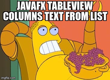 overflow_meme's tweet image. JavaFX tableview columns text from List stackoverflow.com/questions/6803… #tableview #java #javafx11