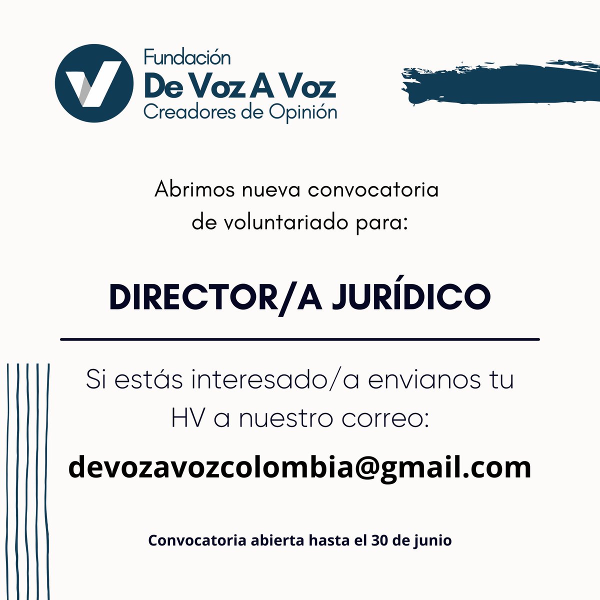 DeVozAVoz's tweet photo. 🗣️CONVOCATORIA:
¡En #DeVozAVoz estamos buscando Director/a Jurídico!
Si quieres ser parte de nuestro equipo y cumples con los requisitos, envíanos tu hoja de vida al correo devozavozcolombia@gmail.com
#DVAV #Convocatoria #Voluntariado #Colombia #FelizDomingo #Derecho #Jurídico https://t.co/TSp6vK60MW